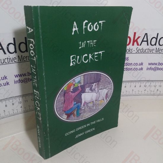 Picture of A Foot in the Bucket: Going Green in the Hills (Signed and Inscribed)