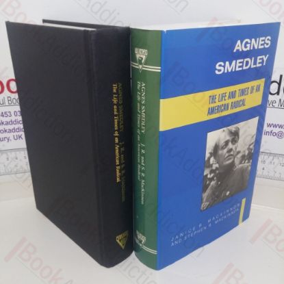 Picture of Agnes Smedley: The Life and Times of an American Radical