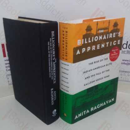 Picture of The Billionaire's Apprentice: The Rise of the Indian-American Elite and the Fall of the Galleon Hedge Fund (Signed)