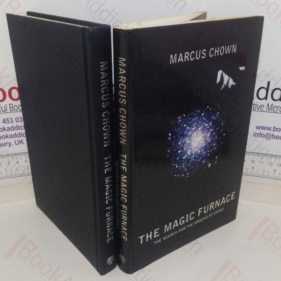 Picture of The Magic Furnace: The Search for the Origins of Atoms