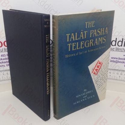 Picture of The Talat Pasha Telegrams: Historical Fact or Armenian Fiction