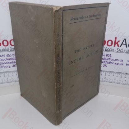 Picture of The Nature of Enzyme Action (Monograms on Biochemistry)