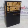 Picture of Chemicals and Society: A Guide to the New Chemical Age