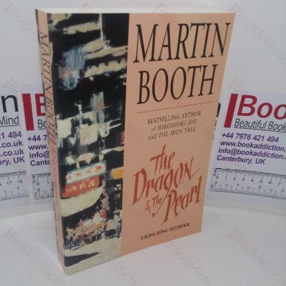 Picture of The Dragon & The Pearl: A Hong Kong Notebook