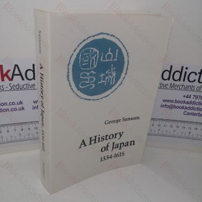 Picture of A History of Japan, 1334-1615