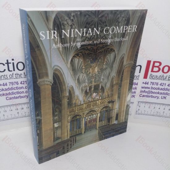 Picture of Sir Ninian Comper: An Introduction to His Life and Work, with Complete Gazetteer