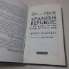 Picture of The Life and Death of the Spanish Republic: A Witness to the Spanish Civil War