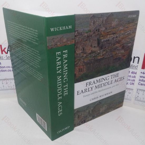Picture of Framing the Early Middle Ages: Europe and the Mediterranean, 400-800