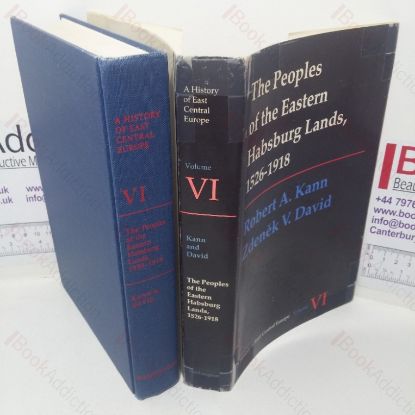 Picture of Peoples of the Eastern Habsburg Lands, 1526-1918 (A History of East Central Europe series, Vol. VI) (Inscribed by author)
