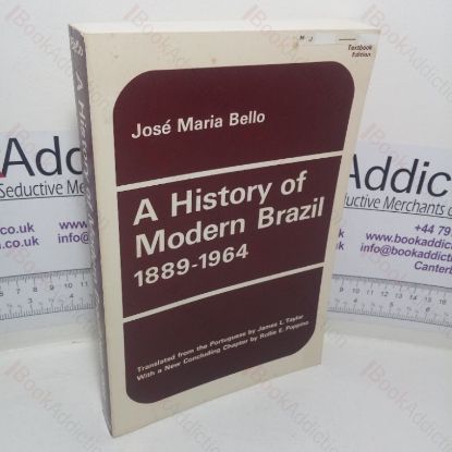 Picture of A History of Modern Brazil, 1889-1964