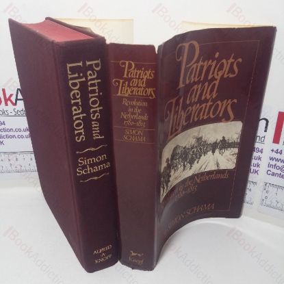 Picture of Patriots and Liberators: Revolution in the Netherlands, 1780-1813