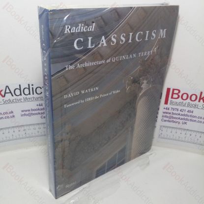 Picture of Radical Classicism: The Architecture of Quinlan Terry