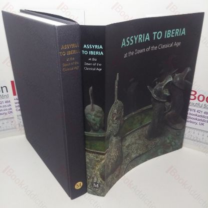 Picture of Assyria to Iberia: At the Dawn of the Classical Age (Exhibition Catalogue, Metropolitan Museum of Art, New York, USA, 22 Sep 2014 - 4 Jan 2015)