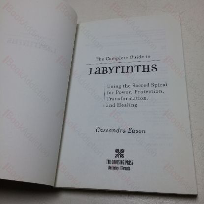 Picture of The Complete Guide to Labyrinths: Tapping the Sacred Spiral for Power, Protection, Transformation, and Healing