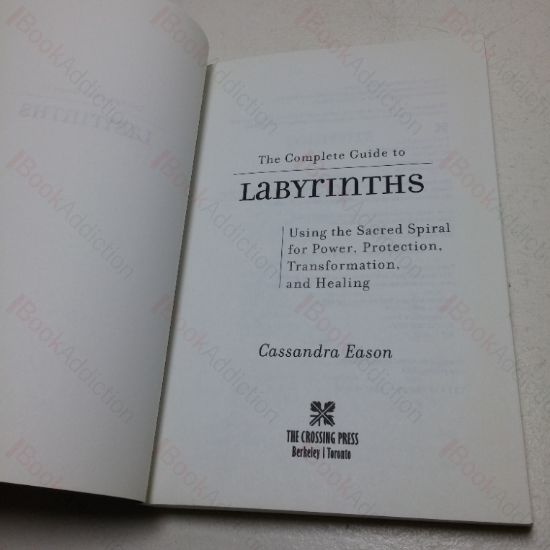 Picture of The Complete Guide to Labyrinths: Tapping the Sacred Spiral for Power, Protection, Transformation, and Healing