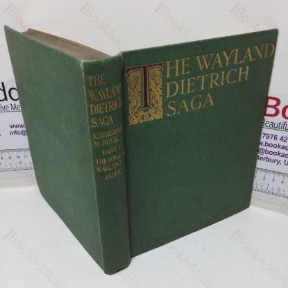 Picture of The Wayland-Dietrich Saga, Part One -  The Song of Wayland