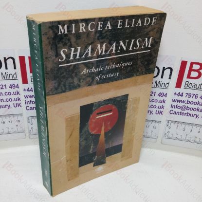 Picture of Shamanism: Archaic Techniques of Ecstasy