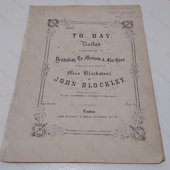 Picture of To Day, Ballad, Companion to Yesterday, To Morrow and For Ever, Composed and Inscribedto Miss Blackstone