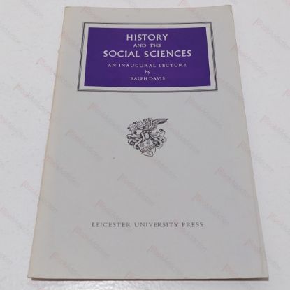 Picture of History and the Social Sciences (Inaugural Lecture Delivered in the University of Leicester, 2 March 1965)