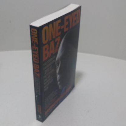 Picture of One-eyed Baz - The Story Of Barrington Zulu Patterson, One Of Britain's Deadliest Men