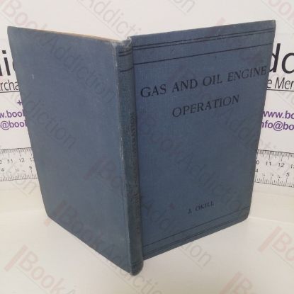 Picture of Gas and Oil Engine Operation including Gas Producers and Petrol Engines