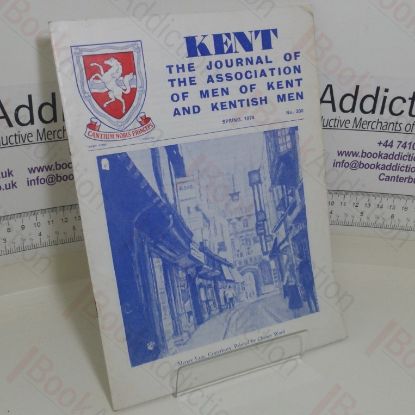 Picture of Kent, Journal of the Association of the Men of Kent and Kentish Men, No. 200, Spring 1974