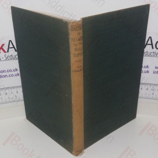 Picture of Bacteria in Relation to the Milk Supply: A Practical Guide for the Commercial Bacteriologist