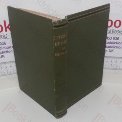 Picture of The Literary Remains of Charles Stuart Calverley