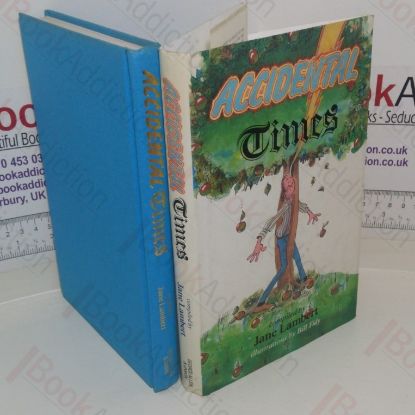 Picture of Accidental Times: A Selection of Bizarre and Amusing Victorian Accidents from The Times