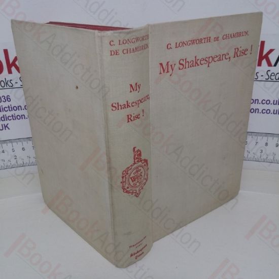 Picture of My Shakespeare, Rise! Recollections of John Lacy, One of His Majesty's Players