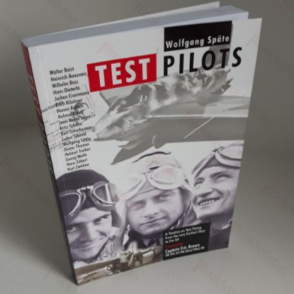 Picture of Test Pilots : A Treatise on Test Flying from the Very Earliest Days to the Jet