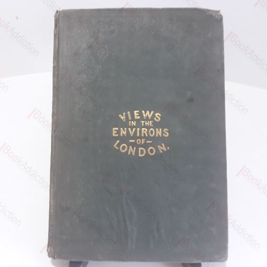 Picture of Select Illustrated Topography of the Thirty Miles Round London, Comprising Views of Various Places Within the Circuit