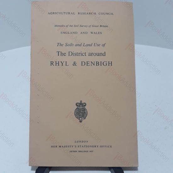 Picture of The Soils and Land Use of the District Around Rhyl and Denbigh : Memoirs of the Soil Survey of Great Britain. England and Wales.