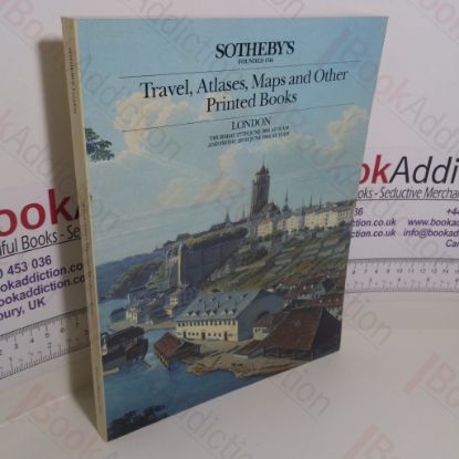 Picture of Travel, Atlases, Maps and Other Printed  Books (Auction Catalogue, Sotheby's, London, UK, 27-28 June 1985)