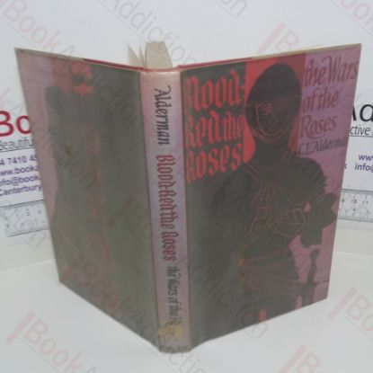 Picture of Blood-Red the Roses: Wars of the Roses