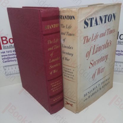 Picture of Stanton: The Life and Times of Lincoln's Secretary of War