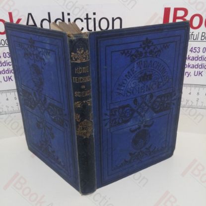 Picture of Home Teachings in Science (Warner's "Round the Globe" Library Series)