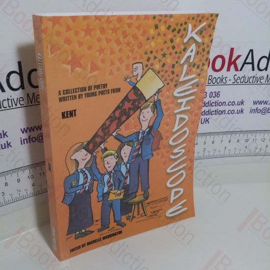 Picture of Kaledoscope: A Collection of Poetry Written by Poets from Kent