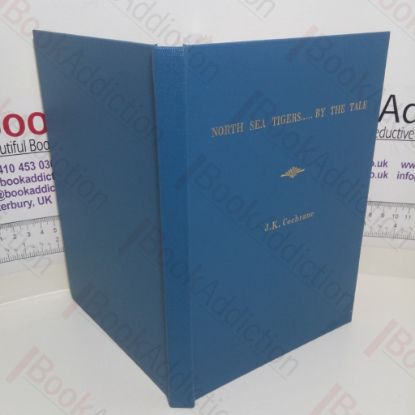 Picture of North Sea Tigers..By the Tale : Stories Inspired during Life Offshore (Signed and Inscribed)