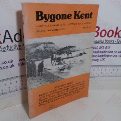 Picture of Bygone Kent : Aviation Issue (Volume 2, No. 5)