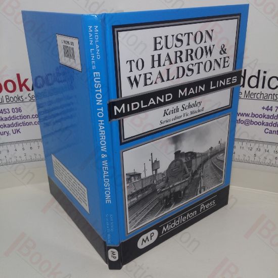 Picture of Euston to Harrow and Wealdstone (Midland Main Lines Series)