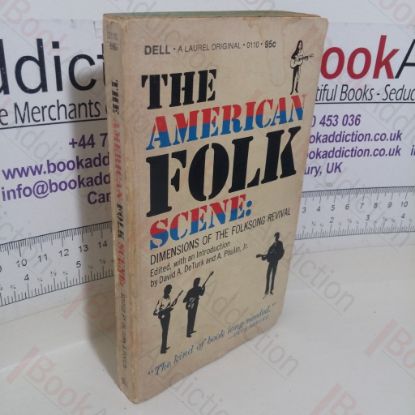 Picture of The American Folk Scene: Dimensions of the Folksong Revival