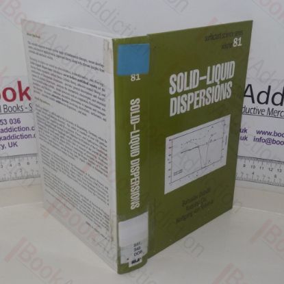Picture of Solid - Liquid Dispersions (Surfactant Science series, Vol 81)
