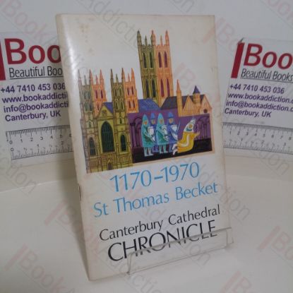 Picture of Canterbury Cathedral Chronicle (No. 65, July 1970: 1170-1970; St Thomas Becket)