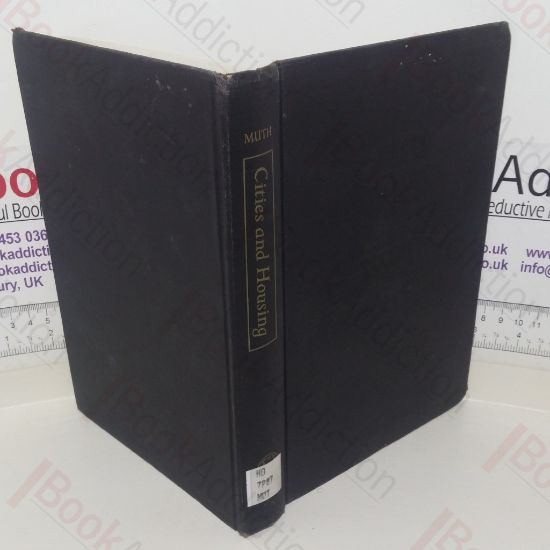 Picture of Cities and Housing: The Spatial Pattern of Urban Residential Land Use