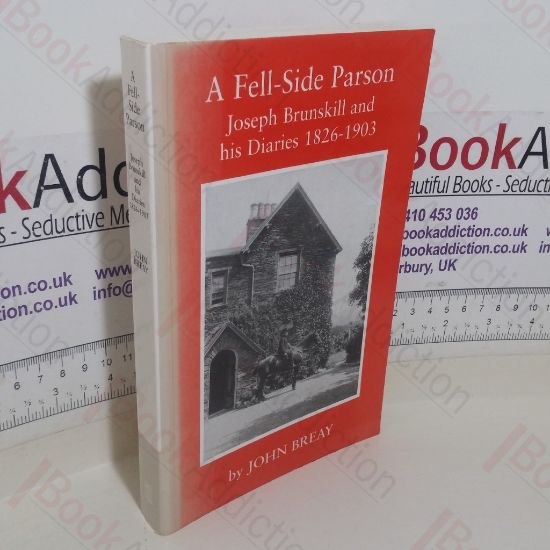 Picture of A Fell-Side Parson: Joseph Brunskill and His Diaries, 1826-1903