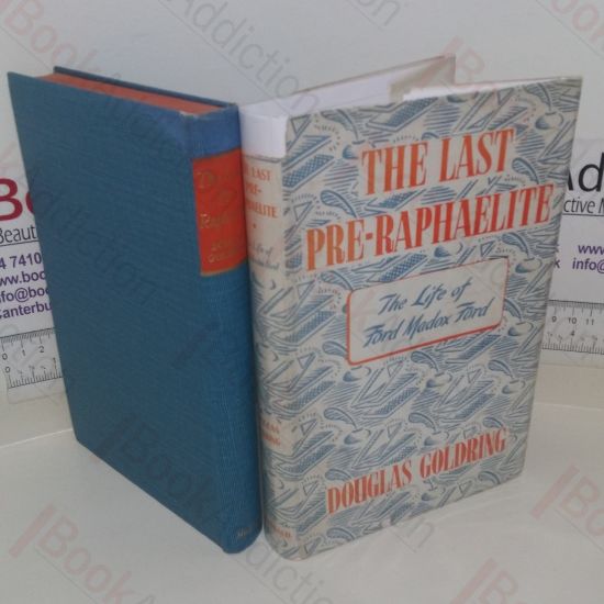 Picture of The Last Pre-Raphaelite: A Record of the Life and Writings of Ford Madox Ford