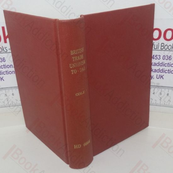 Picture of British Trade Unionism To-day: A Survey