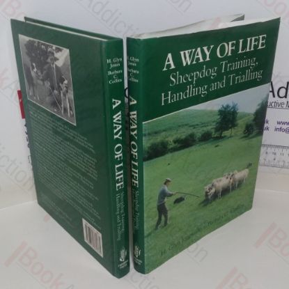 Picture of A Way of Life: Sheepdog Training, Handling and Trialling