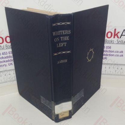 Picture of Writers on the Left: Episodes in American Literary Communism